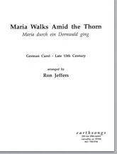 maria walks amid the thorn  (satb) (pdf if ordered for choir)