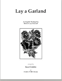 Lay a Garland (double ttbb chorus) pdf if ordered for entire choir