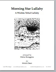 morning star lullaby - a wichita tribal lullaby (ssaa)